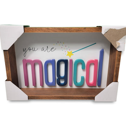 You are magical sign